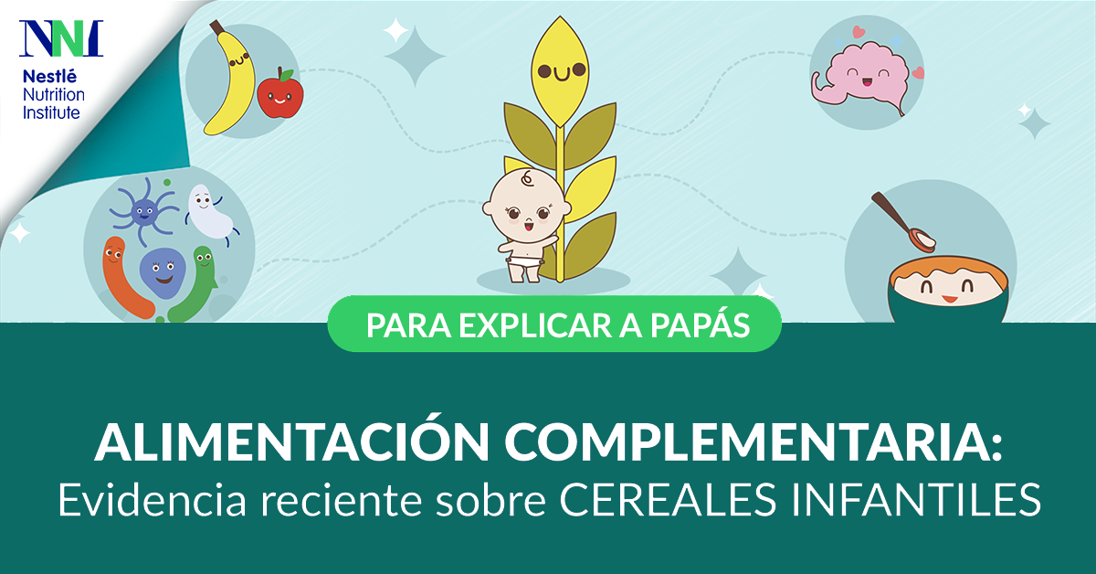 alimentacion complementaria evidencia reciente sobre cereales infantiles