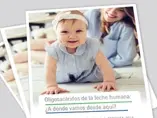 Oligosacáridos de la leche humana:¿A dónde vamos desde aquí? Resúmenes del Simposio Satélite de la ESPGHAN 2018 (publications)