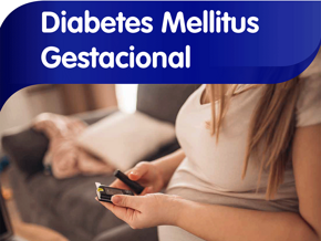 Diabetes Mellitus Gestacional