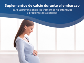 Suplementos de calcio durante el embarazo para la prevención de los trastornos hipertensivos y problemas relacionados (infographics)