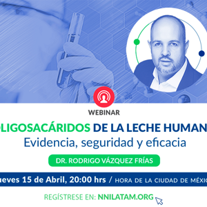 OLIGOSACÁRIDOS DE LA LECHE HUMANA: Evidencia, seguridad y eficacia