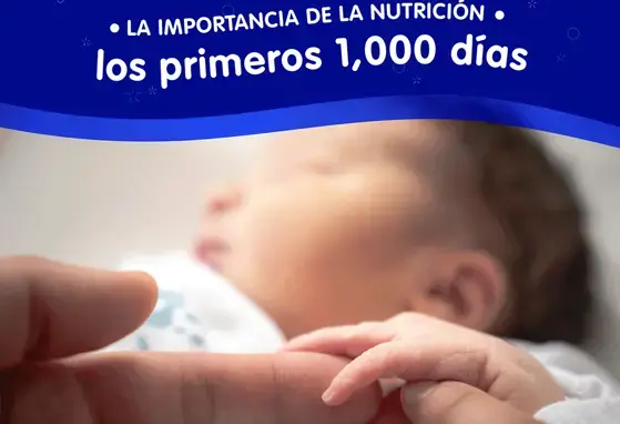 La importancia de la nutrición los primeros 1,000 días 