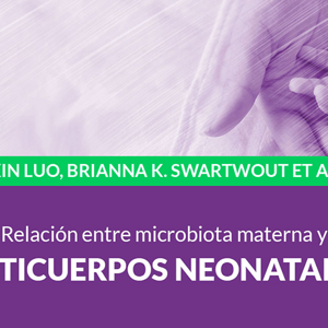 Relación entre microbiota materna y anticuerpos neonatales