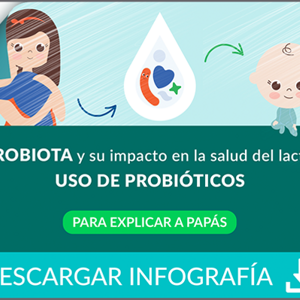 MICROBIOTA y su impacto en la salud del lactante: uso de probióticos (infographics)