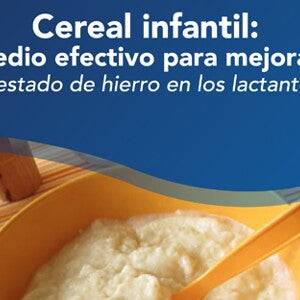Cereal infantil como herramienta efectiva para mejorar el estatus infantil de hierro (infographics)