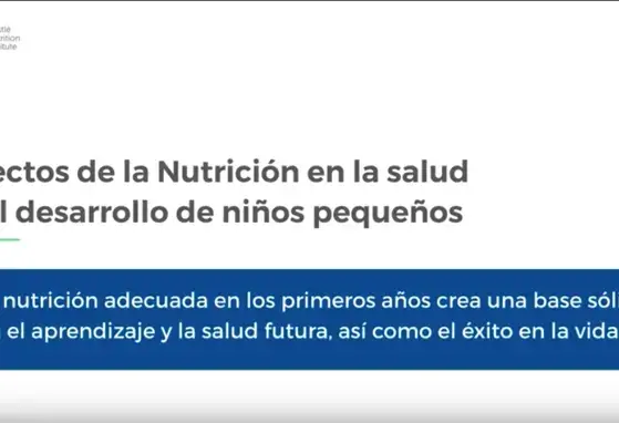 Efectos de la nutrición en la salud y el desarrollo de niños pequeños (videos)