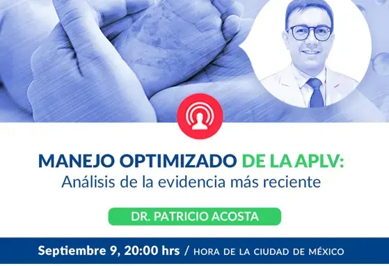 Manejo optimizado de la APLV: Análisis de la evidencia más reciente | 9 de septiembre 2020 20:00hrs CDMX (events)