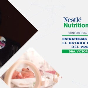 Conferencia "Estrategias para mejorar el estado nutricional del prematuro" (videos)