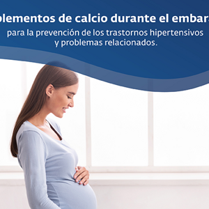 Suplementos de calcio durante el embarazo para la prevención de los trastornos hipertensivos y problemas relacionados (infographics)