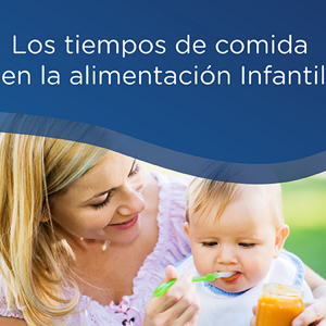 Los Tiempos de Comida en la Alimentación Infantil (infographics)