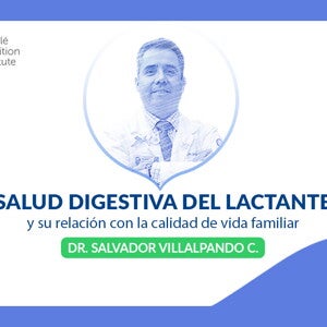 Conferencia: "Salud digestiva del lactante y su relación con la calidad de vida familiar" (videos)