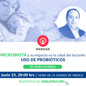 Microbiota y su impacto en la salud del lactante: uso de probióticos | 25 de junio 2020 20:00hrs CDMX (events)