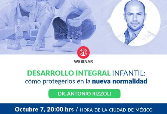 DESARROLLO INTEGRAL INFANTIL: Cómo protegerlos en la NUEVA NORMALIDAD | 7 de octubre 2020 20:00hrs CDMX (events)