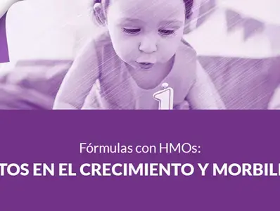 Fórmulas con HMOs: Efectos en el crecimiento y morbilidad